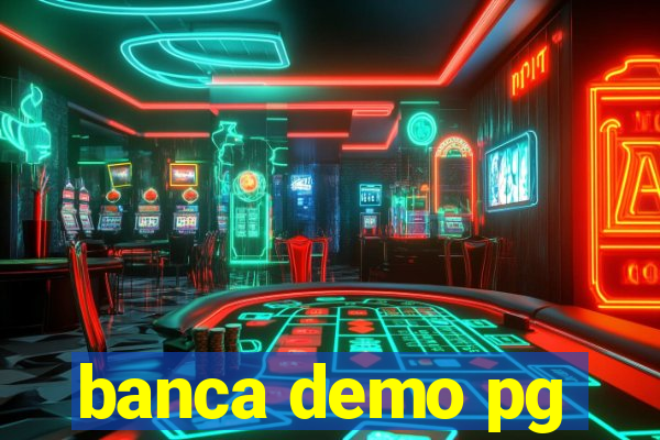 banca demo pg